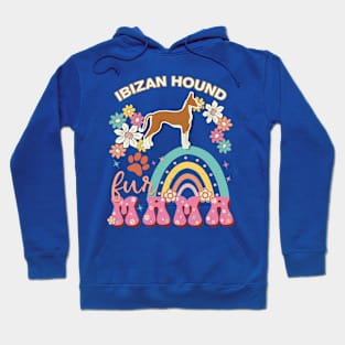 Ibizan Hound Fur Mama, Ibizan Hound For Dog Mom, Dog Mother, Dog Mama And Dog Owners Hoodie